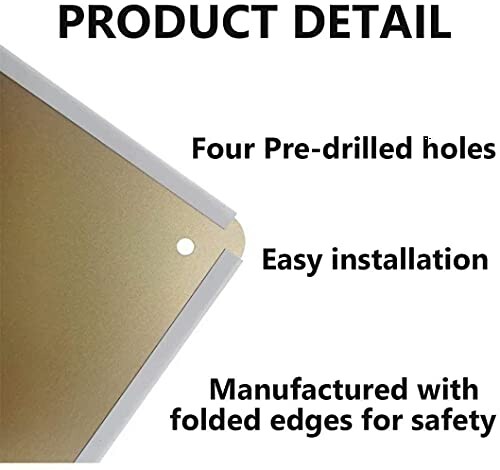 Metal sign with pre-drilled holes and folded edges for safety.