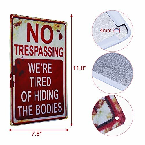 No Trespassing sign with humorous message about hiding bodies, dimensions shown.